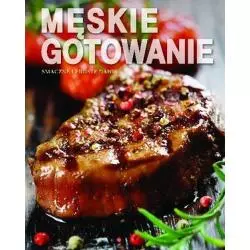 MĘSKIE GOTOWANIE SMACZNE I PROSTE DANIA - Olesiejuk