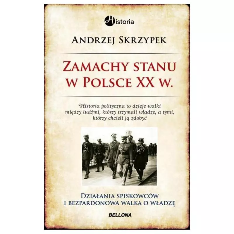 ZAMACHY STANU W POLSCE XX WIEKU Andrzej Skrzypek - Bellona