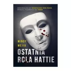 OSTATNIA ROLA HATTIE Mindy Mejia - Burda Książki