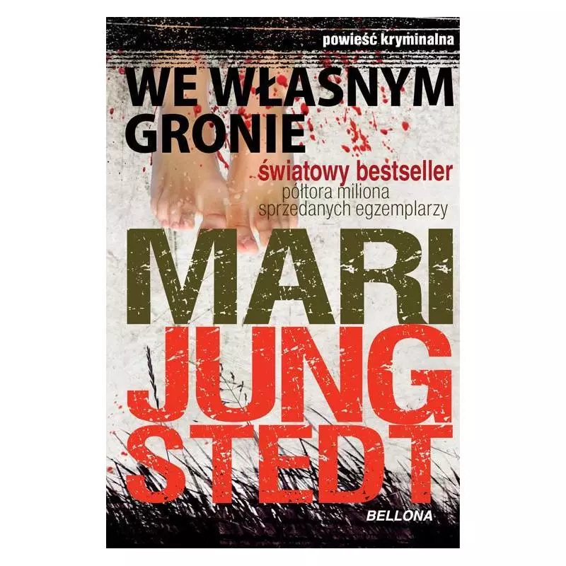WE WŁASNYM GRONIE Mari Jungstedt - Bellona