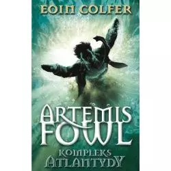 KOMPLEKS ATLANTYDY ARTEMIS FOWL 10+ Eoin Colfer - WAB