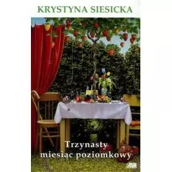 TRZYNASTY MIESIĄC POZIOMKOWY Krystyna Siesicka - Akapit Press