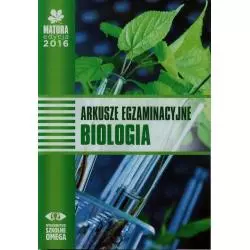 MATURA ARKUSZE EGZAMINACYJNE BIOLOGIA - Omega