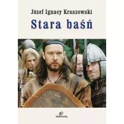 STARA BAŚŃ Józef Ignacy Kraszewski - Siedmioróg