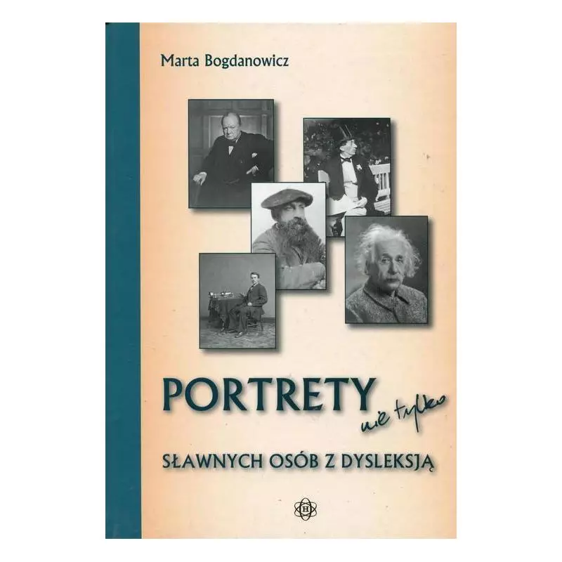 PORTRETY NIE TYLKO SŁAWNYCH OSÓB Z DYSLEKSJĄ Marta Bogdanowicz - Harmonia