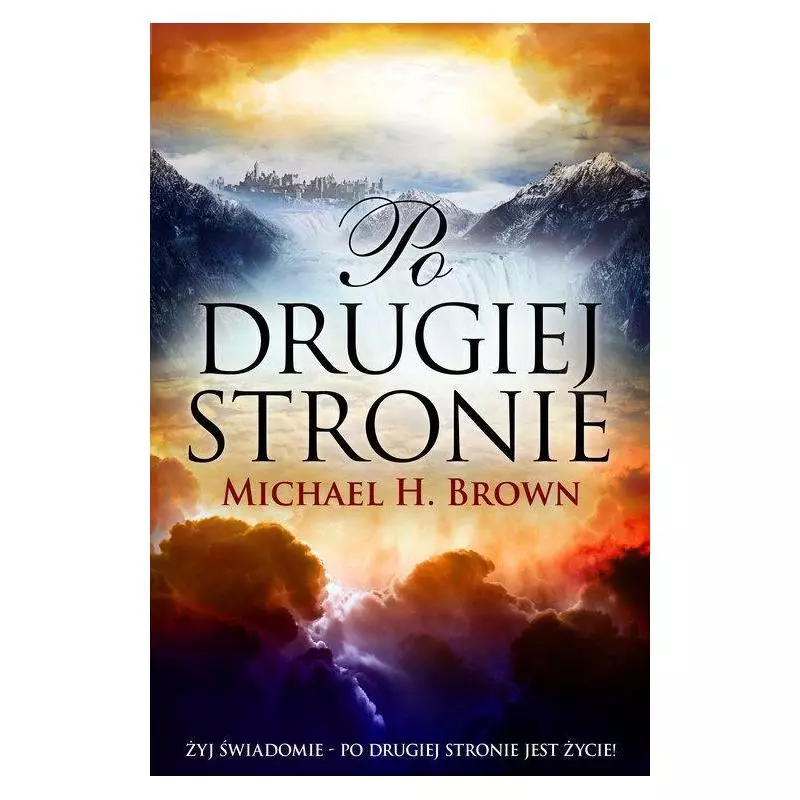 PO DRUGIEJ STRONIE Brown H. Michael - Wydawnictwo M