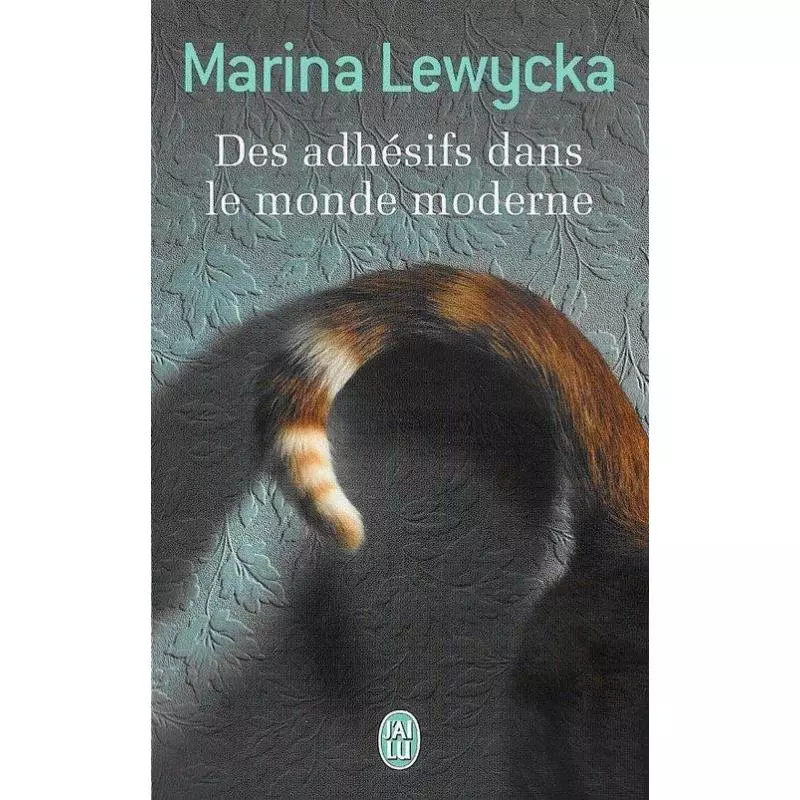 DES ADHESIFS DANS LE MONDE MODERNE Marina Lewycka - Nowela