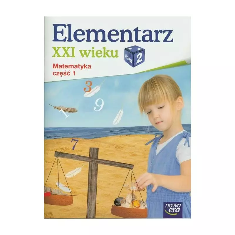 ELEMENTARZ XXI WIEKU 2 MATEMATYKA 1 Bogusława Lankiewicz - Nowa Era
