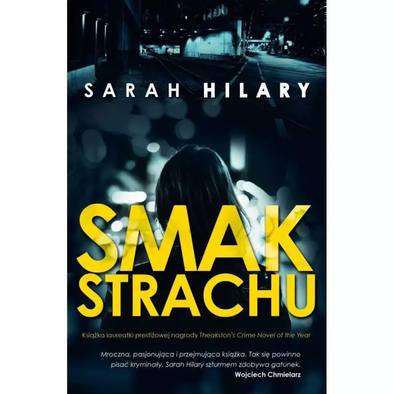 SMAK STRACHU INSPEKTOR MARNIE ROME 3 Sarah Hilary - Czwarta Strona