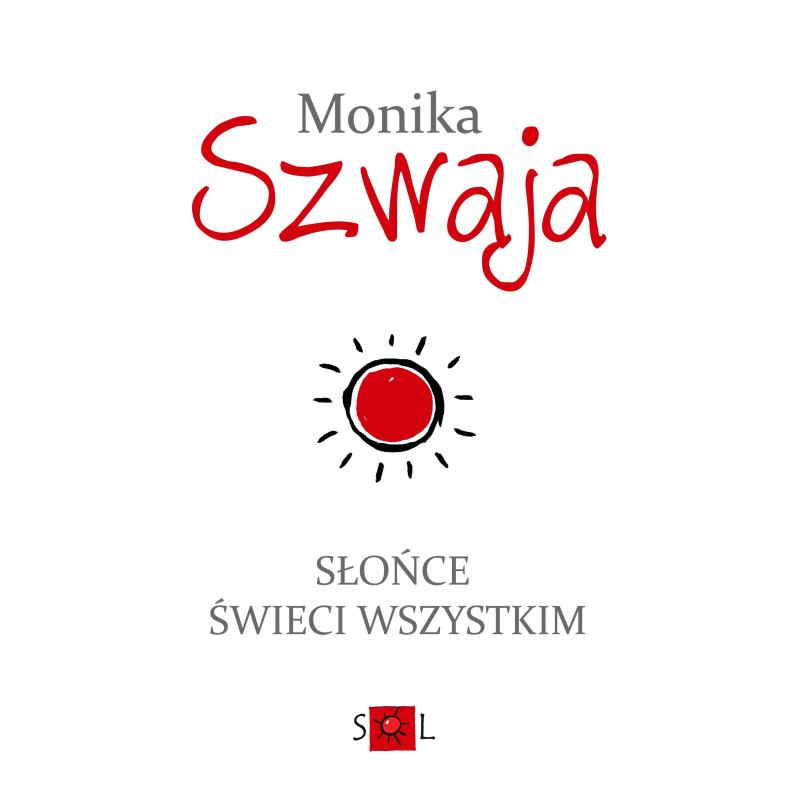 SŁOŃCE ŚWIECI WSZYSTKIM