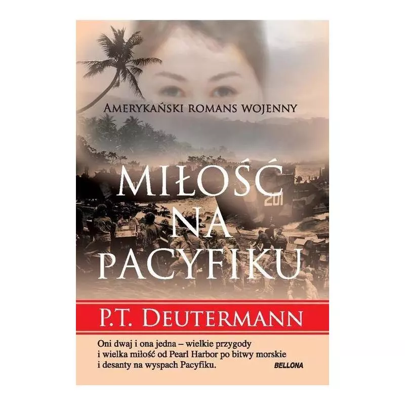 MIŁOŚĆ NA PACYFIKU P.T. Deutermann - Bellona