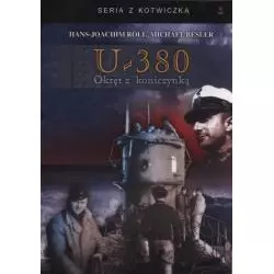 U-380 OKRĘT Z KONICZYNKĄ Hans-Joachim Roll, Michael Besler - OSDW Azymut