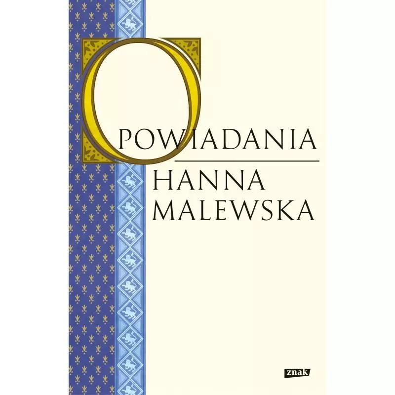 OPOWIADANIA Hanna Malewska - Znak