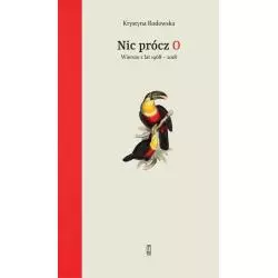 NIC PRÓCZ O WIERSZE Z LAT 1968-2018 Krystyna Rodowska - Piw