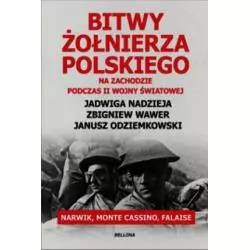 BITWY ŻOŁNIERZA POLSKIEGO NA ZACHODZIE PODCZAS II WOJNY ŚWIATOWEJ - Bellona