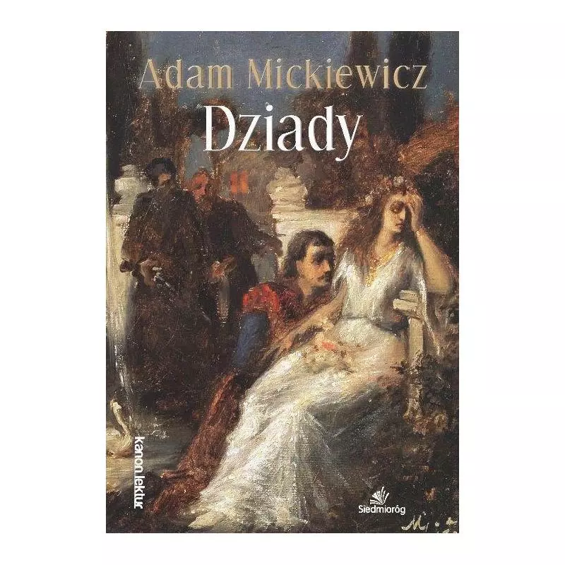 DZIADY Adam Mickiewicz - Siedmioróg