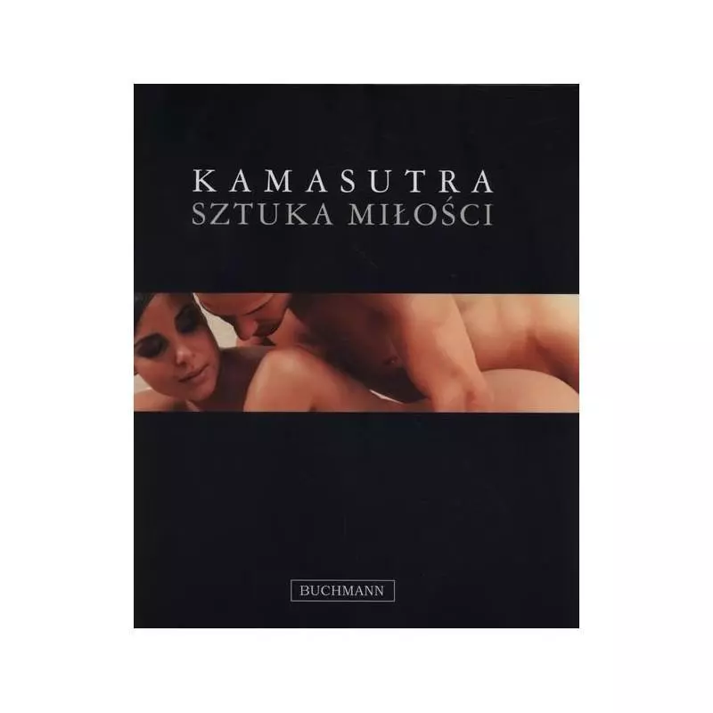 KAMASUTRA SZTUKA MIŁOŚCI Anne Hopper - Buchmann