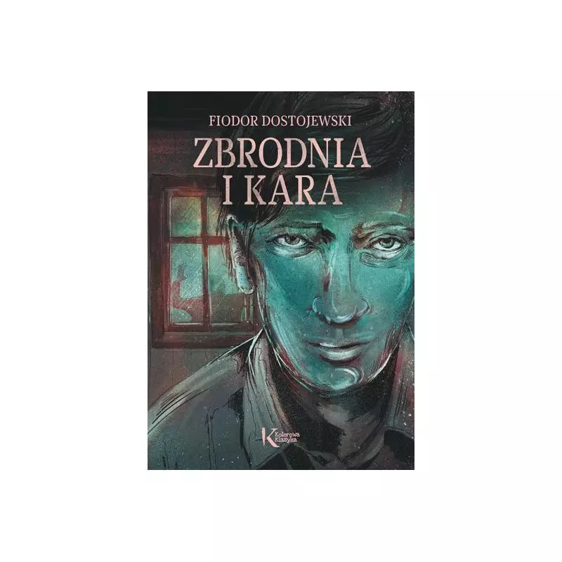 ZBRODNIA I KARA Dostojewski Fiodor - Greg