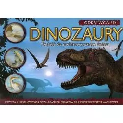 ODKRYWCA 3D DINOZAURY PODRÓŻ DO PREHISTORYCZNEGO ŚWIATA - Wilga