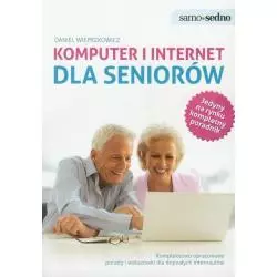 KOMPUTER I INTERNET DLA SENIORÓW Daniel Wieprzkowicz - Edgard