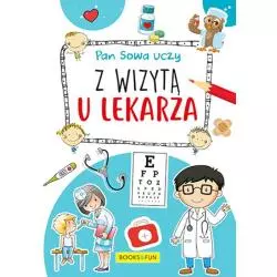 Z WIZYTĄ U LEKARZA PAN SOWA UCZY - Books & Fun