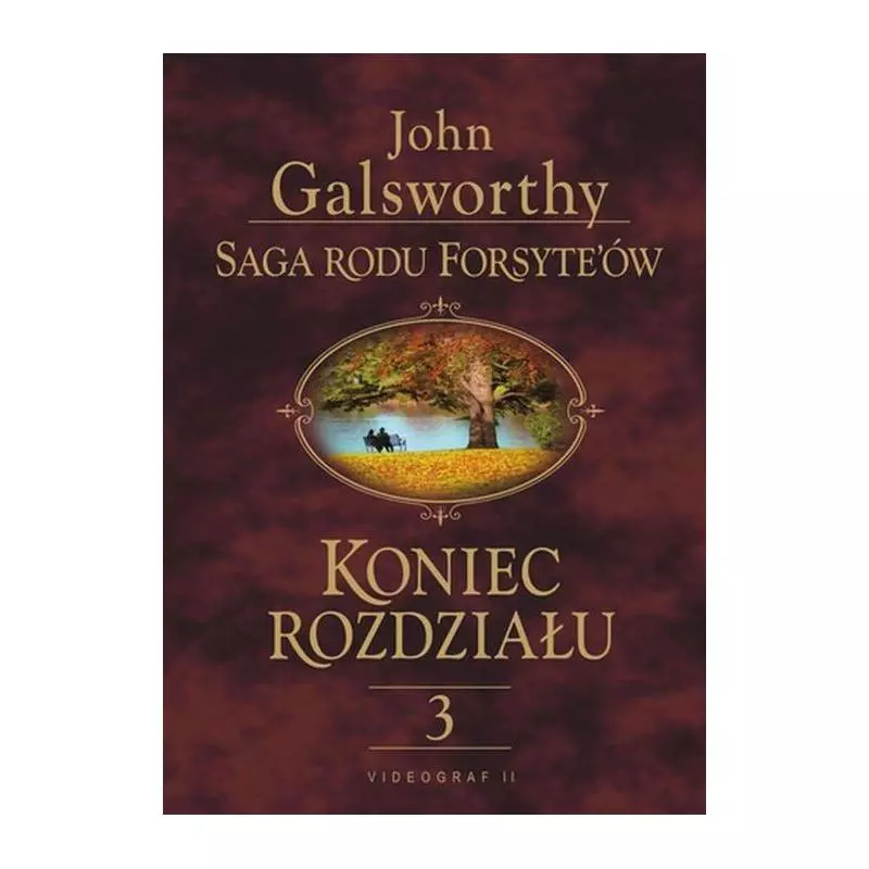 KONIEC ROZDZIAŁU 3 SAGA RODU FORSYTEÓW John Galsworthy - Videograf