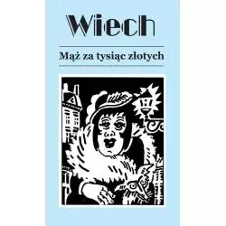 MĄŻ ZA TYSIĄC ZŁOTYCH Stefan Wiech Wiechecki - Vis-a-Vis Etiuda