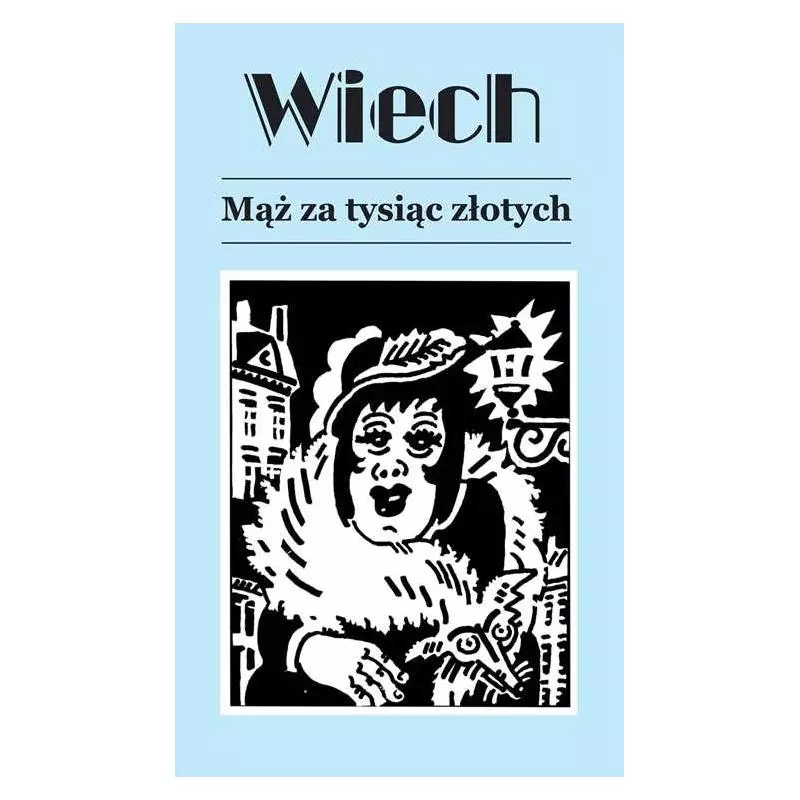 MĄŻ ZA TYSIĄC ZŁOTYCH Stefan Wiech Wiechecki - Vis-a-Vis Etiuda