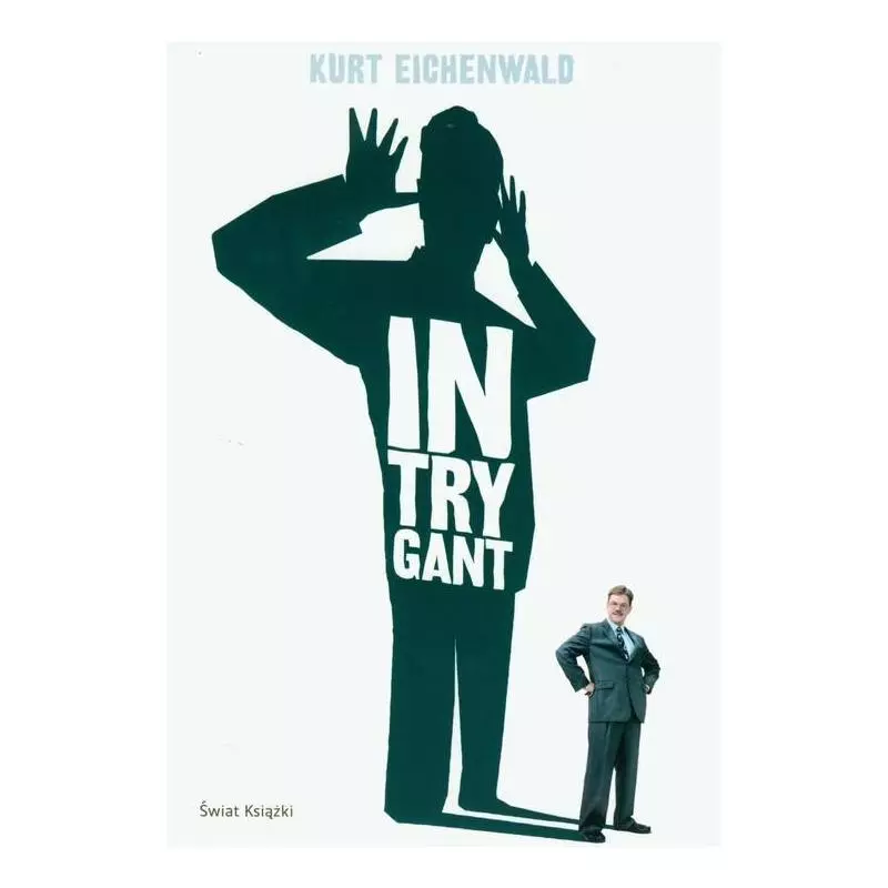 INTRYGANT Kurt Eichenwald - Świat Książki