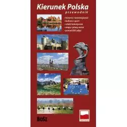 KIERUNEK POLSKA PRZEWODNIK Tomasz Ławecki, Kazimierz Kunicki, Liliana Olchowik-Adamowska - Bosz
