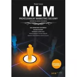 MLM. PROFESJONALNY MARKETING SIECIOWY - SPOSÓB NA SUKCES W BIZNESIE Paweł Lenar - Helion
