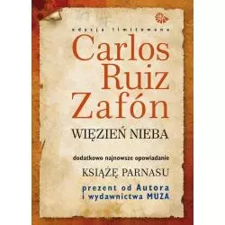 WIĘZIEŃ NIEBA KSIĄŻĘ PARNASU Carlos Ruiz Zafon - Muza