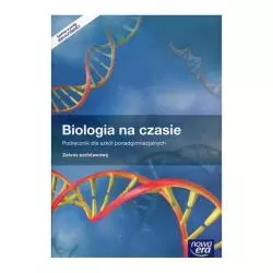 BIOLOGIA NA CZASIE 1 ZAKRES PODSTAWOWY Emilia Bonar - Nowa Era