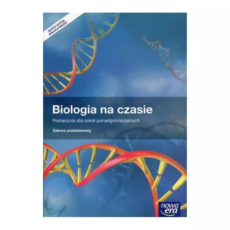 BIOLOGIA NA CZASIE 1 ZAKRES PODSTAWOWY Emilia Bonar - Nowa Era