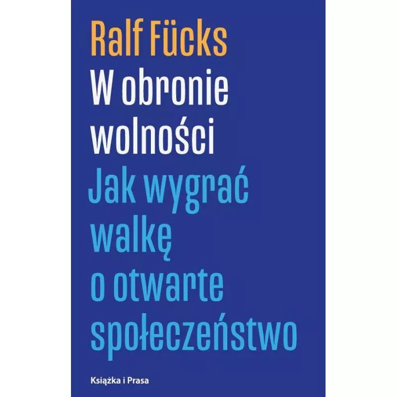W OBRONIE WOLNOŚCI Ralf Fucks - Książka i Prasa