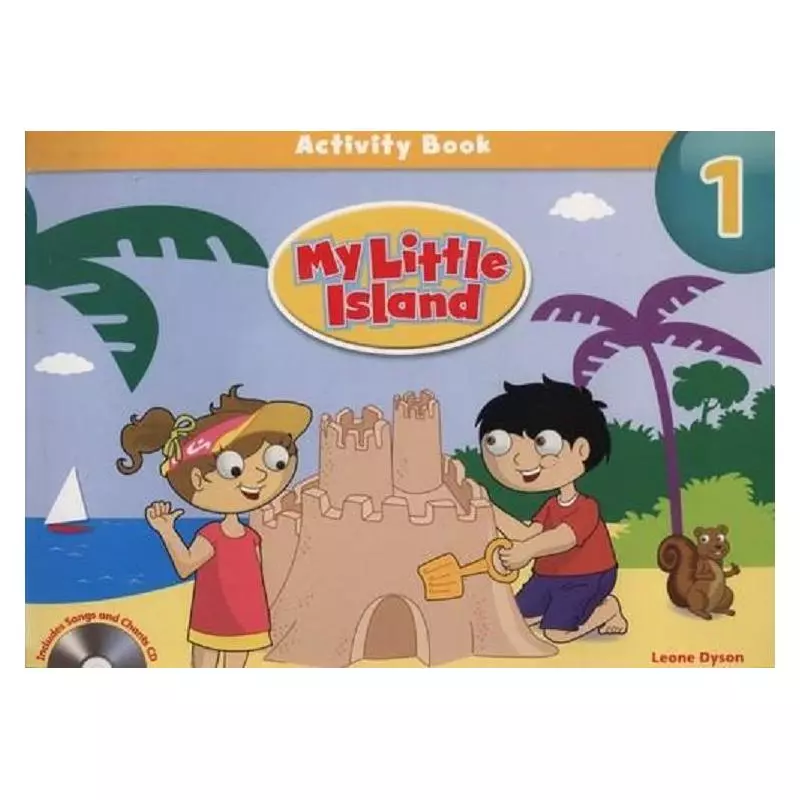 MY LITTLE ISLAND 1 ACTIVITY BOOK + SONGS&CHANTS CD Leone Dyson - Pearson