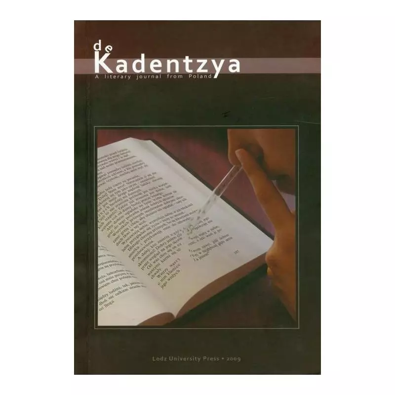 DEKADENTZYA VOL 1/2009 A LITERARY JOURNAL FROM POLAND - Wydawnictwo Uniwersytetu Łódzkiego