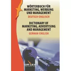 DICTIONARY OF MARKETING ADVERTISING AND MANAGEMENT GERMAN-ENGLISH Piotr Kapusta - Dr Lex