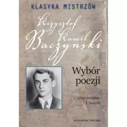 KLASYKA MISTRZÓW WYBÓR POEZJI Krzysztof Kamil Baczyński - Books