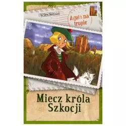 AGATA NA TROPIE MIECZ KRÓLA SZKOCJI Steve Stevenson - Wilga