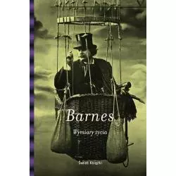 WYMIARY ŻYCIA Julian Barnes - Świat Książki
