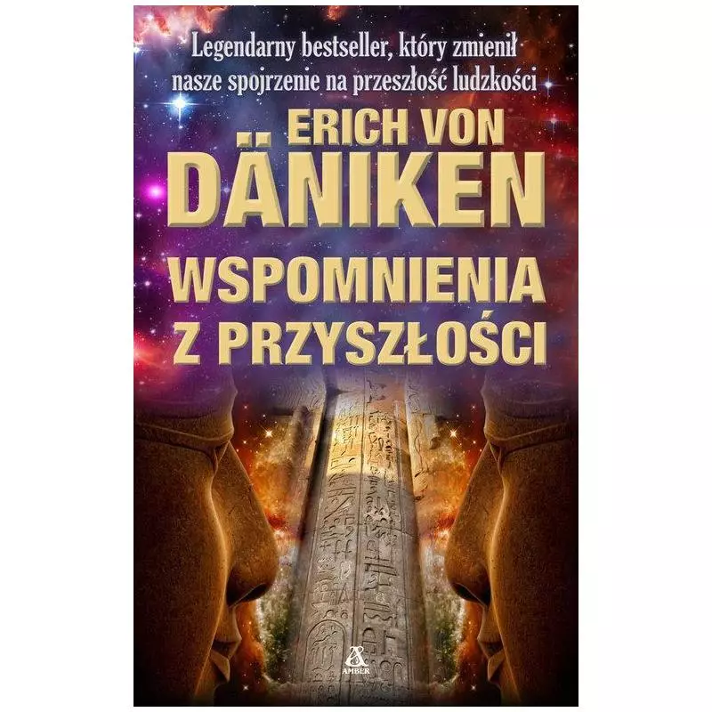 WSPOMNIENIA Z PRZYSZŁOŚCI Erich Von Daniken - Amber WSPOMNIENIA Z PRZYSZŁOŚCI Erich Von Daniken - Amber