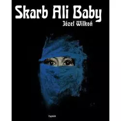 SKARBY ALI BABY Józef Wilkoń - Czytelnik