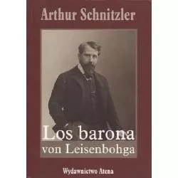 LOS BARONA VON LEISENBOHGA Arthur Schnitzler - 