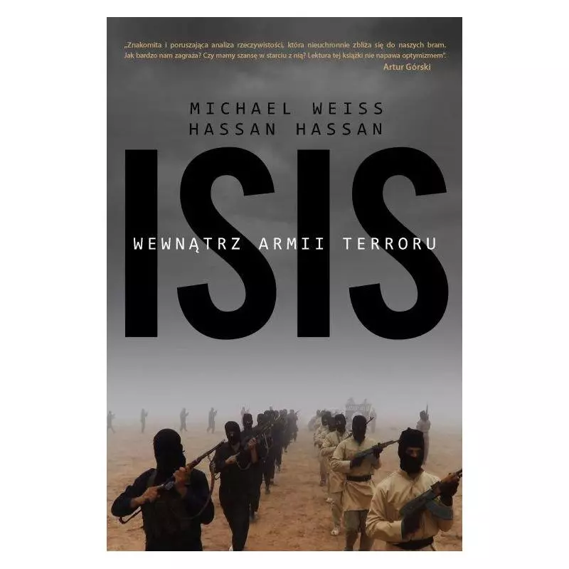 ISIS WEWNĄTRZ ARMII TERRORU Michael Weiss, Hassan Hassan - Burda Książki