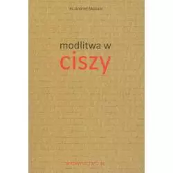 MODLITWA W CISZY Andrzej Muszala - Wydawnictwo M