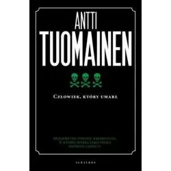 CZŁOWIEK KTÓRY UMARŁ Antti Tuomainen - Albatros