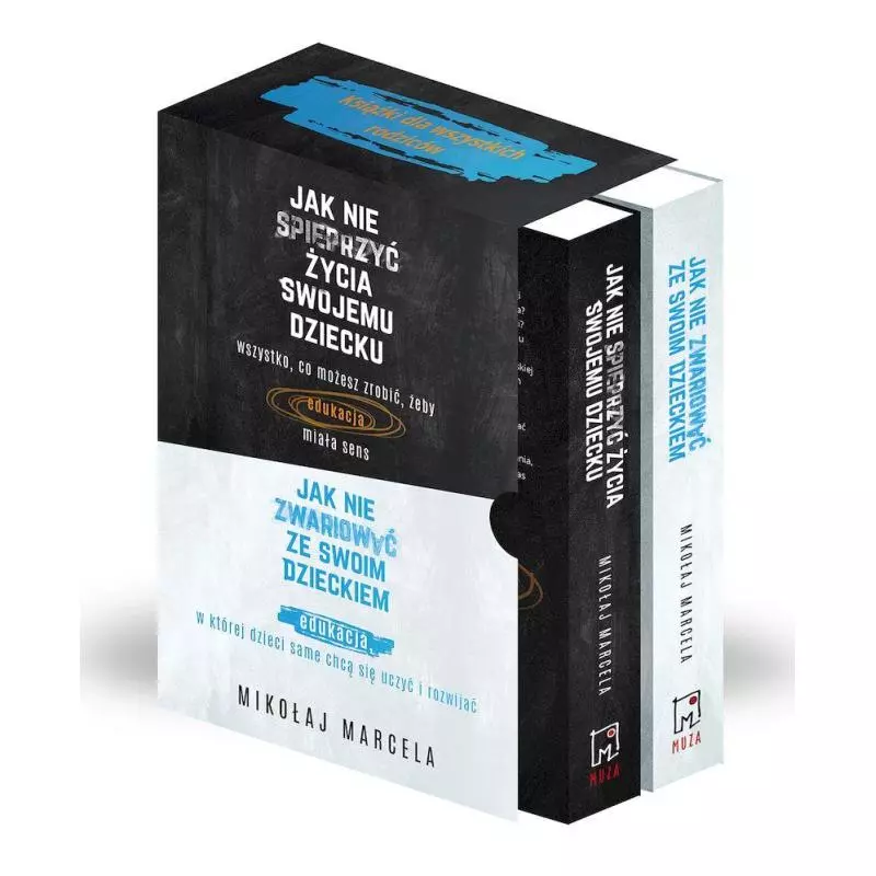 PAKIET JAK NIE SPIEPRZYĆ ŻYCIA SWOJEMU DZIECKU / JAK NIE ZWARIOWAĆ ZE SWOIM DZIECKIEM Mikołaj Marcela - Muza
