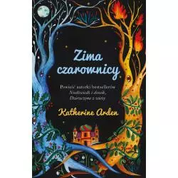 ZIMA CZAROWNICY Katherine Arden - Muza