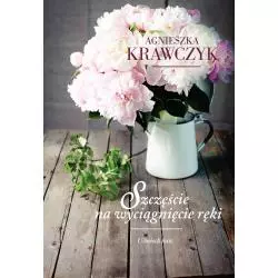 SZCZĘŚCIE NA WYCIĄGNIĘCIE RĘKI UŚMIECH LOSU 3 Agnieszka Krawczyk - Filia